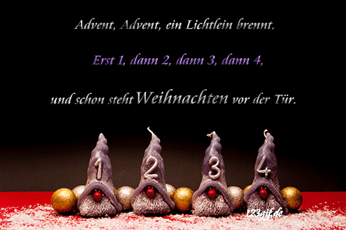 Advent, Advent, ein Lichtlein brennt. Erst 1, dann 2, dann 3, dann 4 und schon steht Weihnachten vor der Tür