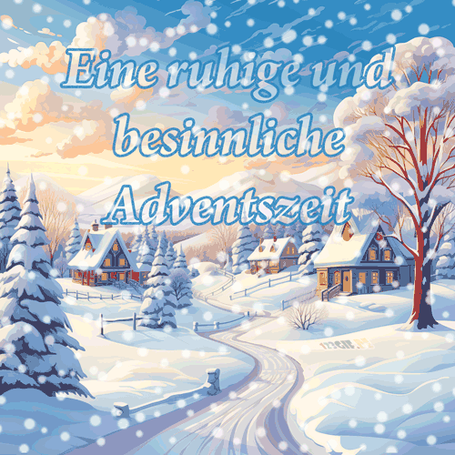 Eine ruhige und besinnliche Adventszeit