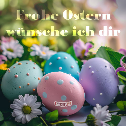 Frohe Ostern wünsche ich dir