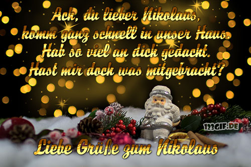 Ach, du lieber Nikolaus, komm ganz schnell in unser Haus... Liebe Grüße zum Nikolaus