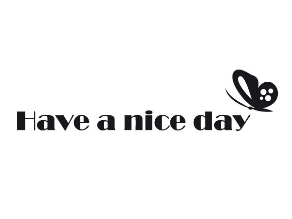 Have a nice day